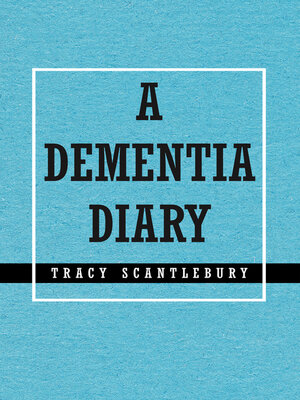 cover image of A Dementia Diary